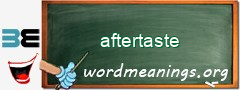 WordMeaning blackboard for aftertaste